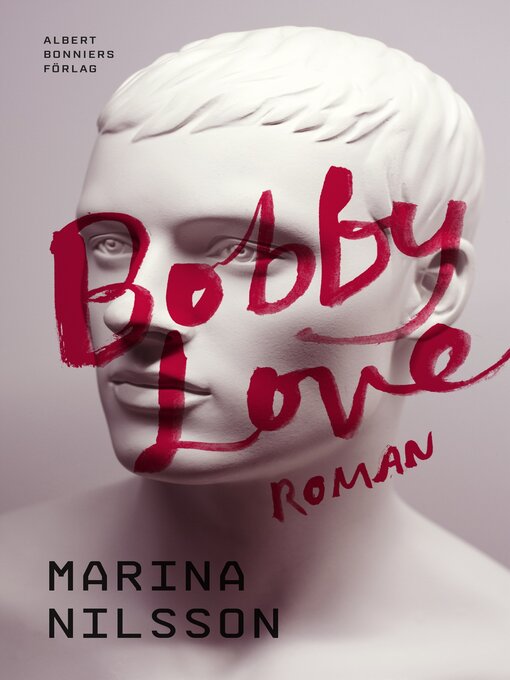 Title details for Bobby Love by Marina Nilsson - Available